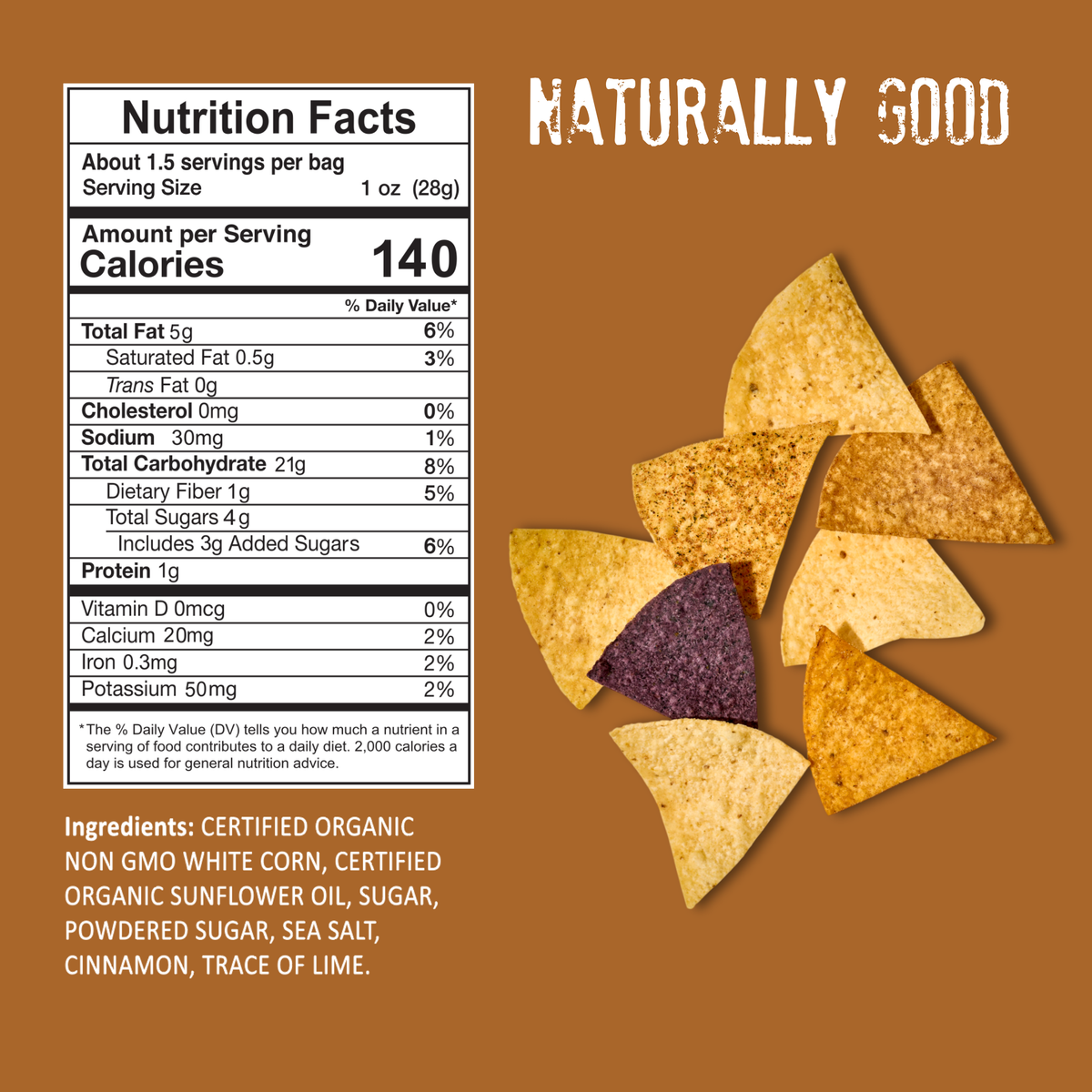 A selection of Mi Niña Tortilla Cinnamon “Churros” Tortilla Chips from the 24 Pack (1.5 oz each) is arranged on a brown background, accompanied by a nutrition facts label and ingredient list to the left. Above the chips, white text reads, NATURALLY GOOD.